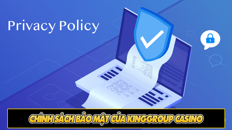 Chính sách bảo mật của KingGroup Casino