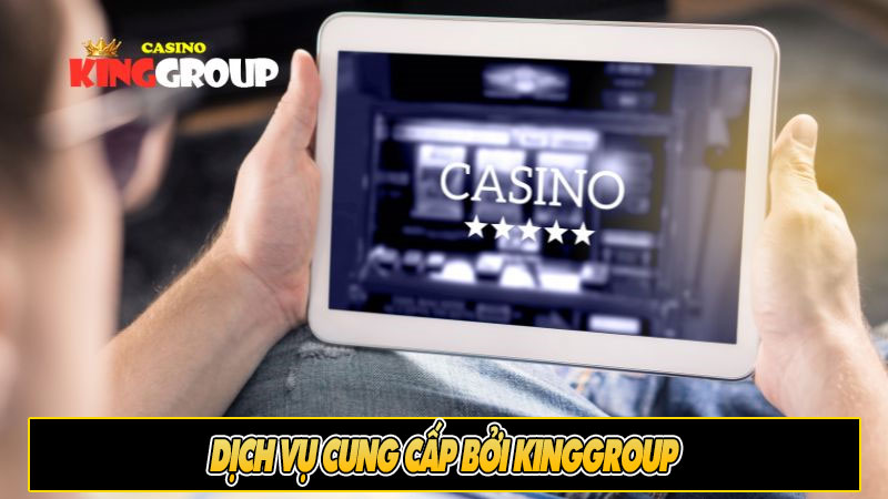 Dịch vụ cung cấp bởi Kinggroup