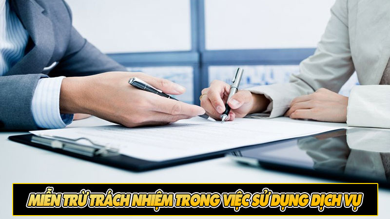 Miễn trừ trách nhiệm trong việc sử dụng dịch vụ